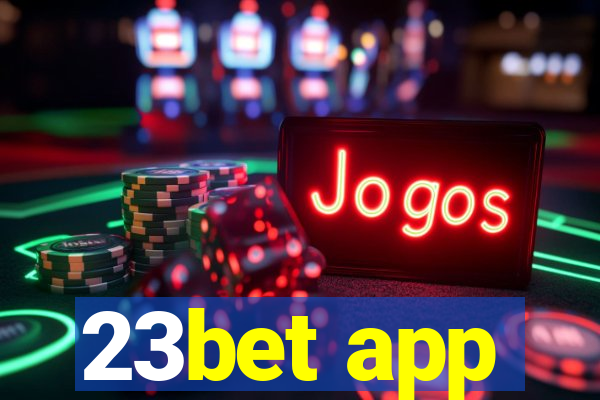 23bet app